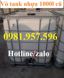 Vỏ tank nhựa 1000l cũ, bồn nhựa IBC 1000L đã qua sử dụng còn rất mới